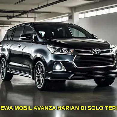 harga sewa mobil Avanza harian di Solo terpercaya